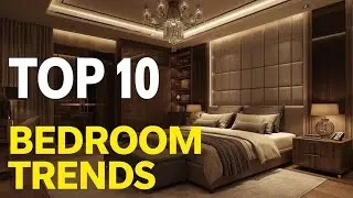 Top 10 Bedroom Decor Trends 2026 | New Look Modern & Luxury Bedroom Ideas