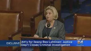 CBS4 Exclusive: Justice Department Closes Criminal Investigation of Former Rep. Ileana Ros-Lehtinen