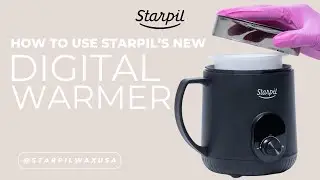 How to Use Starpil's NEW Digital Warmer
