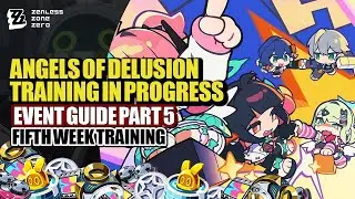 Angels Of Delusion Training In Progress Event Guide Day 5 | Week 5 Schedule | Zenless Zone Zero 2.5