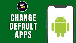 HOW TO CHANGE DEFAULT APPS BROWSER, MESSAGES, MUSIC ON ANDROID