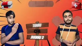Tannu or jhannu 2 || comedy video || silly talks
