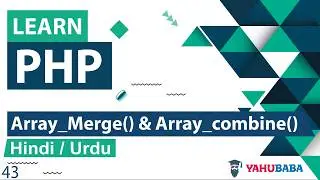 PHP Array_Merge & Array_Combine Tutorial in Hindi / Urdu