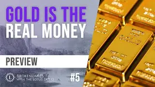 Brokenomics #5 | Gold