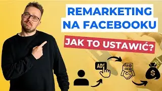 How to Set Up Remarketing on Facebook? Step by Step. Increase the Effectiveness of Your Facebook ...