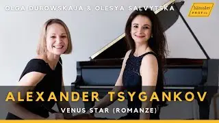 Alexander Tsygankov: Venus Star (Romanze)
