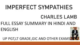 IMPERFECT SYMPATHIES CHARLES LAMB SUMMARY IN HINDI AND ENGLISH