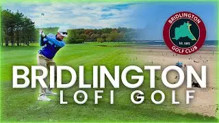 Lofi Golf ⛳️ | Спокойная осенняя игра на поле для гольфа Bridlington Golf Course - Belvedere