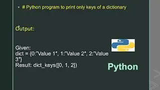 # Python program to print only keys of a dictionary