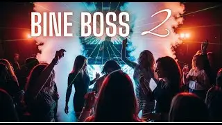 Bine boss 2 | Official Music
