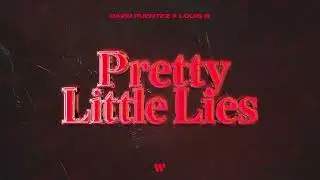 David Puentez x Louis III - Pretty Little Lies (Official Visualizer)
