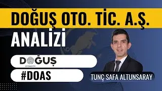 Doğuş Otomotiv ( #DOAS ) Hisse Analizi, Otomotiv Sekt&ouml;r Analizi - Tun&ccedil; Safa Altunsaray
