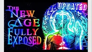 The New Age Fully Exposed (UPDATED)