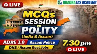 Bhadra IAS Academy -  ASSAM POLICE    - 04:02:2026