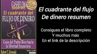 El cuadrante del flujo de dinero resumen