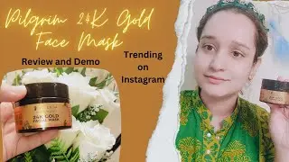 Pilgrim 24k Gold Facial Mask Review and Demo | For Radiant Glowing Skin| Testing Viral 24K Gold Mask