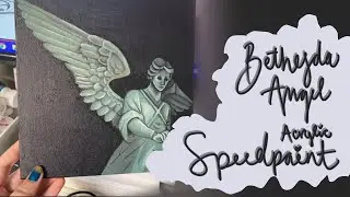Bethesda Angel Acrylic Timelapse!