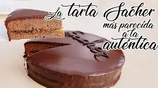 La TARTA SACHER más PARECIDA a la AUTÉNTICA | @ladulceeva