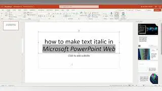 how to make text italic in Microsoft PowerPoint Web