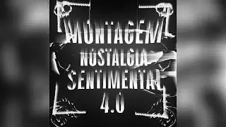PheyX - MONTAGEM NOSTALGIA SENTIMENTAL 4.0 (Ultra Slowed) [1 HOUR] | PHONK BRASILE&Ntilde;O 2025 | фанк