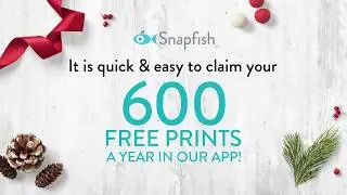 Get 600 FREE prints when you download the Snapfish app