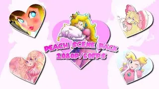Peach Scene Pack! (1080p/60fps/IdkWhatElseToPutHere) #peach