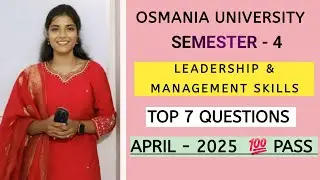 LEADERSHIP & MANAGEMENT SKILLS || LMS || TOP 7 QUESTIONS || SEM-4 || 💯 PASS &lrm;⁨@shivanipallela⁩&nbsp;