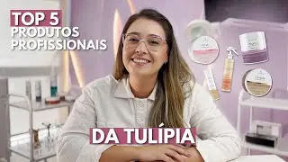 TOP 5 Produtos Tul&iacute;pia - Profissional