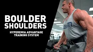 Boulder Shoulders with Milos Sarcev Hyperemia Advantage Training System Giant Sets