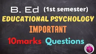 Educational psychology important 10marks question / b. Ed / new syllabus / semester pattern