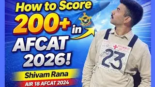 SCORE 200+ IN AFCAT (1) 2026 USING LAST 20 DAYS STRATEGY: BY AIR 18 AFCAT 2024 ONLY VIDEO NEEDED!!