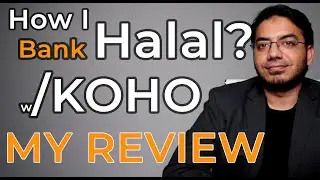 How I bank Halal Using KOHO Pre-Paid Mastercard | My KOHO Review
