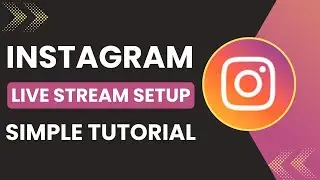 Instagram Live Stream Setup Guide 2025