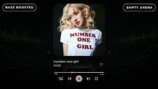 [BASS BOOSTED + EMPTY ARENA] ROS&Eacute; - NUMBER ONE GIRL |kpoptifyy