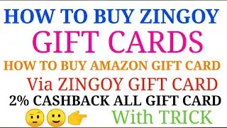 HOW TO BUY ZINGOY GIFT CARD FROM ZINGOY HOW TO BUY AMAZON GIFT CARD VIA ZINGOY GIFT CARD 2% CASHBACK