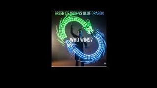 Green Dragon vs Blue Dragon. Who wins