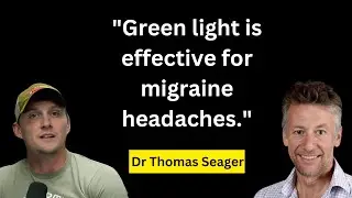 Unlocking the Power of Green Light Therapy | Green Light and Migraine Relief | Dr Thomas Seager 2nd