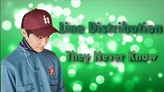 EXO - They Never Know (Line Distribution)
