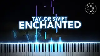 Taylor Swift - Enchanted - Piano