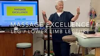 Massage Excellence Lower Limb Lecture 1   HD 1080p