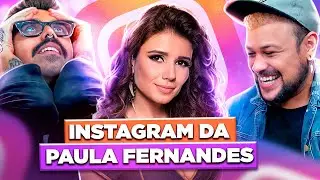 XERETANDO O INSTAGRAM DA PAULA FERNANDES | Diva Depressão