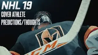 NHL 19 COVER ATHLETE PREDICTIONS/THOUGHTS