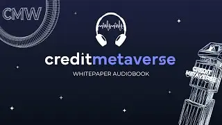 Credit Metaverse I White paper audiobook I First NFT Collateral loan service in the WAX Blockchain