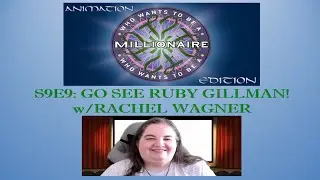 WWTBAM-Animation Edition S9E9: Go See Ruby Gillman! w/Rachel Wagner