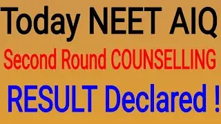 NEET AIQ SECOND ROUND COUNSELLING RESULT 2018 , NEET AIq 2nd Round COUNSELLING seat allotment RESULT