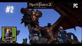SpellForce 2: Shadow Wars  PC GAMEPLAY ITA #2 - campagna - senza commento - no commentary