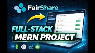 FairShare | Full-Stack MERN Project Walkthrough
