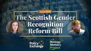 DEEP DIVE: The Scottish Gender Recognition Reform Bill