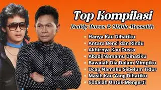 Deddy Dores & Obbie Messakh Top Kompilasi | PIlihan Lagu Nostalgia Deddy Dores & Obbie Messakh