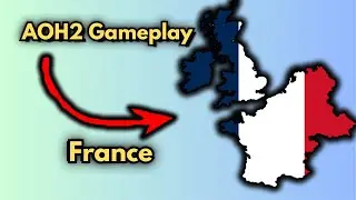 AOH2 Gameplay: France